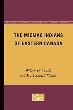 portada The Micmac Indians of Eastern Canada (en Inglés)