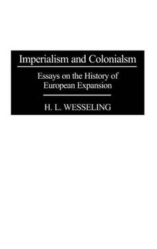 portada Imperialism and Colonialism: Essays on the History of European Expansion (Contributions in Comparative Colonial Studies) (in English)
