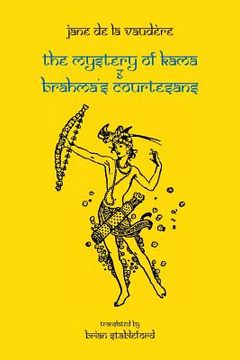 portada The Mystery of Kama and Brahma's Courtesans (en Inglés)