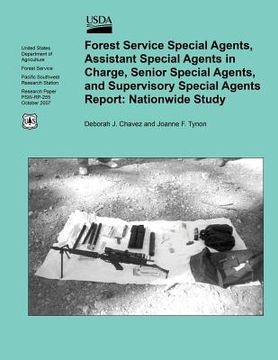 portada Forest Service Special Agents, Assistant Special Agents in Charge, Senior Special Agents, and Supervisory Special Agents Report: Nationwide Study (en Inglés)