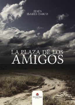 portada La plaza de los amigos (in Spanish)