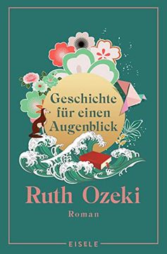portada Geschichte für Einen Augenblick: Roman | der Internationale Bestseller Erstmals im Taschenbuch (in German)
