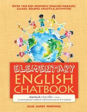 portada Elementary English Chatbook: A conversational workbook with fun lessons for K-6 students (en Inglés)