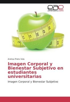 portada Imagen Corporal y Bienestar Subjetivo en estudiantes universitarias: Imagen Corporal y Bienestar Subjetivo