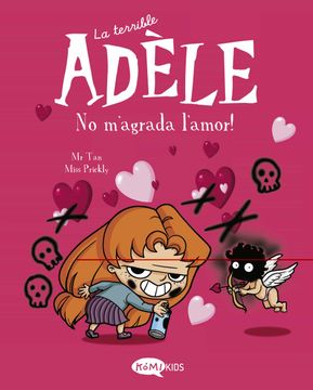 portada La Terrible Adèle Vol. 4 no M'Agrada L'Amor! (in Catalá)