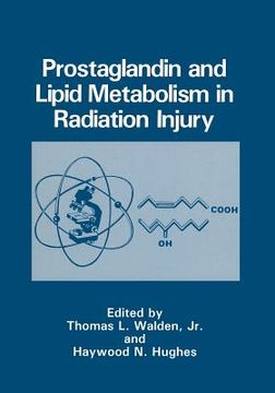 portada Prostaglandin and Lipid Metabolism in Radiation Injury