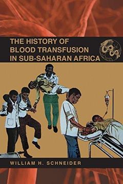 portada The History of Blood Transfusion in Sub-Saharan Africa (Perspectives on Global Health) 