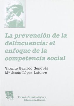 portada La Prevención de la Delincuencia: El Enfoque de la Competencia Social (in Spanish)