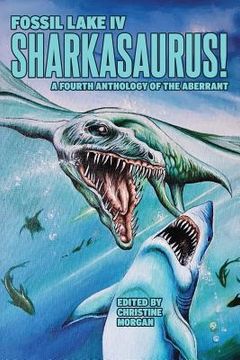 portada Fossil Lake IV: Sharkasaurus! (in English)