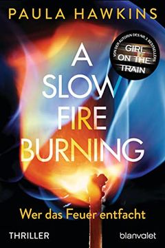 portada A Slow Fire Burning: Wer das Feuer Entfacht - Thriller (in German)