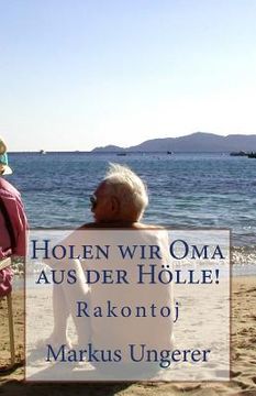 portada Holen wir Oma aus der Hölle! (in German)