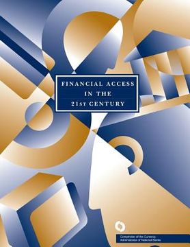 portada Financial Access in the 21st Century: Proceedings of a Forum (en Inglés)