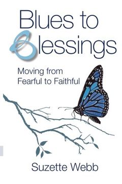 portada Blues to Blessings: Moving from Fearful to Faithful (en Inglés)