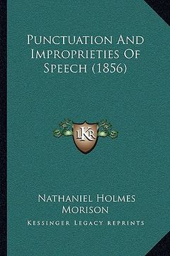 portada punctuation and improprieties of speech (1856) (in English)
