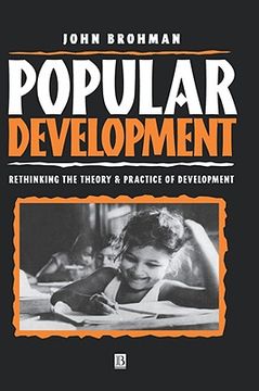 portada popular development: rethinking the theory and practice of development (en Inglés)