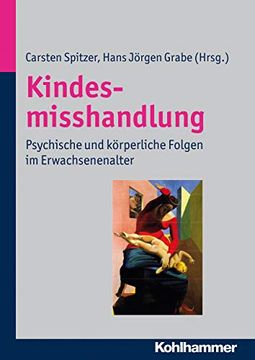 portada Kindesmisshandlung: Psychische Und Korperliche Folgen Im Erwachsenenalter (en Alemán)