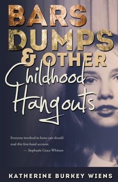 portada Bars, Dumps & Other Childhood Hangouts (in English)