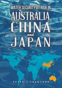 portada Water Security at Risk in Australia, China and Japan (in English)