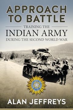 portada Approach to Battle: Training the Indian Army During the Second World War (en Inglés)