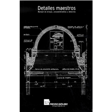 portada DETALLES MAESTROS MANUAL DE DIBUJO, PROCEDIMIENTOS Y DETALLES