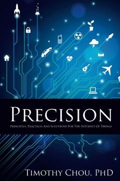 portada Precision: Principles, Practices And Solutions For The Internet Of Things (en Inglés)