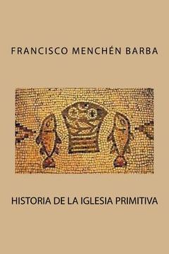 portada Historia de la Iglesia primitiva (in Spanish)
