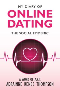 portada My Diary of Online Dating: The Social Epidemic (en Inglés)