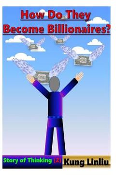 portada How Do They Become Billionaires?: Story of Thinking (2) (en Inglés)