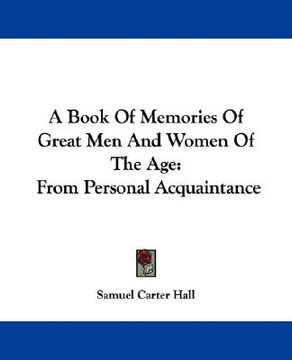 portada a book of memories of great men and women of the age: from personal acquaintance