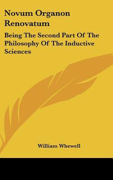 portada novum organon renovatum: being the second part of the philosophy of the inductive sciences (in English)