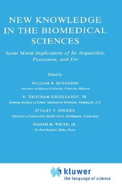 portada new knowledge in the biomedical sciences: some moral implications of its acquisition, possession, and use