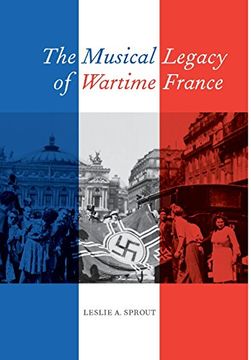 portada The Musical Legacy of Wartime France (en Inglés)