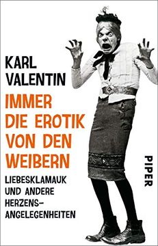 portada Immer die Erotik von den Weibern: Liebesklamauk und Andere Herzensangelegenheiten (in German)