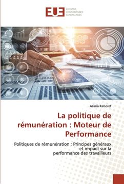 portada La politique de rémunération: Moteur de Performance