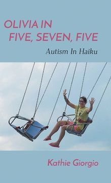 portada Olivia In Five, Seven, Five; Autism In Haiku (en Inglés)