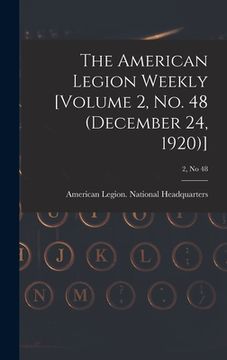 portada The American Legion Weekly [Volume 2, No. 48 (December 24, 1920)]; 2, no 48 (en Inglés)