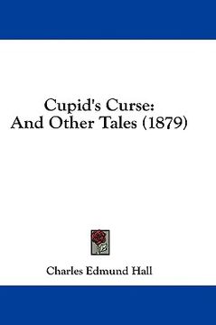 portada cupid's curse: and other tales (1879) (en Inglés)