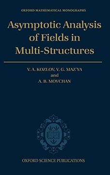 portada Asymptotic Analysis of Fields in Multi-Structures (Oxford Mathematical Monographs) 