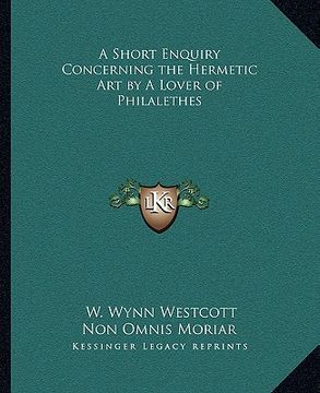 portada a short enquiry concerning the hermetic art by a lover of philalethes (in English)