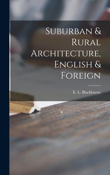 portada Suburban & Rural Architecture, English & Foreign (en Inglés)