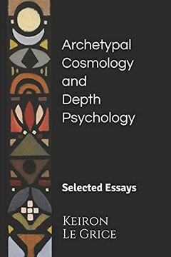 portada Archetypal Cosmology and Depth Psychology: Selected Essays (en Inglés)