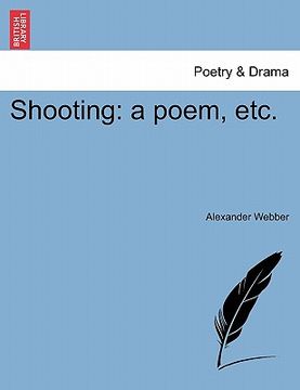 portada shooting: a poem, etc. (en Inglés)