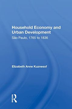 portada Household Economy and Urban Development: São Paulo, 1765 to 1836 (en Inglés)