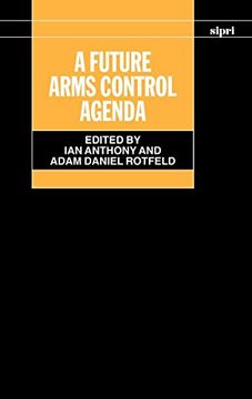 portada A Future Arms Control Agenda: Proceedings of Nobel Symposium 118, 1999 (Sipri Monograph Series) (in English)