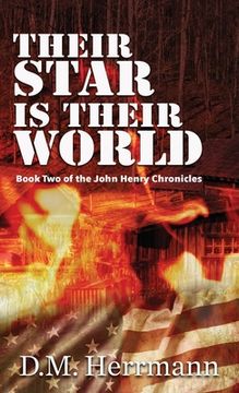 portada Their Star Is Their World: Book Two of the John Henry Chronicles (in English)