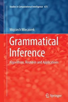 portada Grammatical Inference: Algorithms, Routines and Applications (in English)