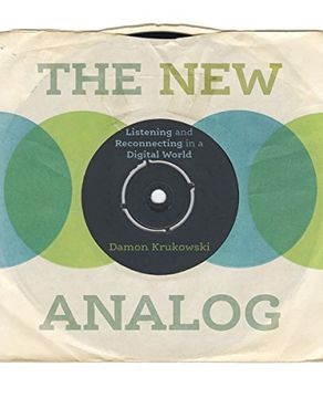 portada The New Analog: Listening and Reconnecting in a Digital World