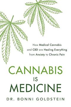 portada Cannabis is Medicine: How cbd and Medical Cannabis are Healing Everything From Anxiety to Chronic Pain (en Inglés)