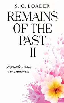portada Remains of the Past II: Mistakes have consequences (en Inglés)