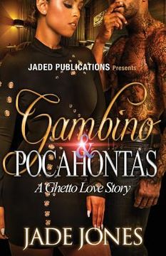 portada Gambino and Pocahontas: A Ghetto Love Story (en Inglés)